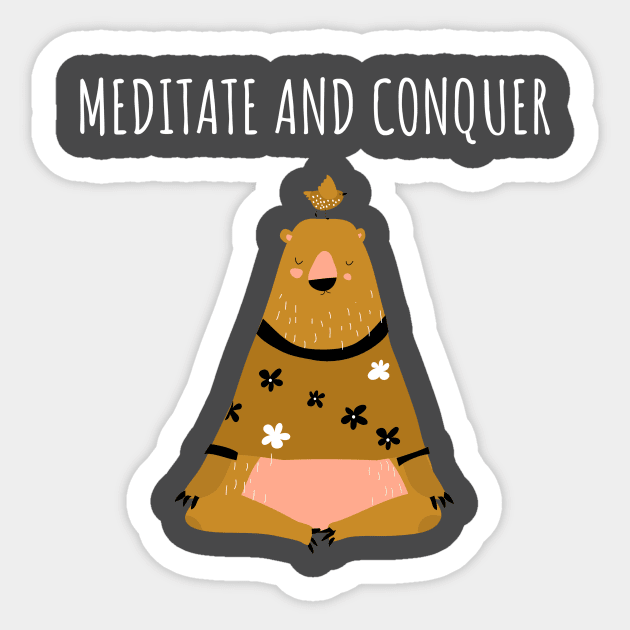 Meditate and Conquer Sticker by TrendyShopTH